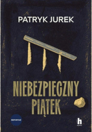 Niebezpieczny piątek - Patryk Jurek - książka  wyd. 2025