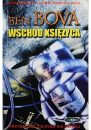 Wschód Księżyca - Ben Bova - książka  wyd. 2003