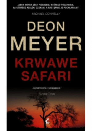 Krwawe safari - Deon Meyer - książka  wyd. 2015