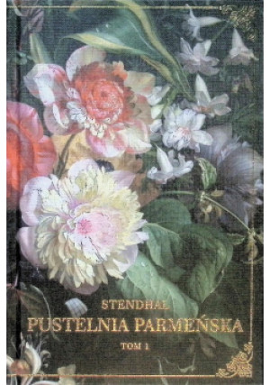 Pustelnia Parmeńska Tom 1 - Stendhal - książka  wyd. 2023
