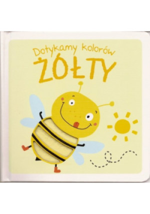 Dotykamy kolorów Żółty - książka  wyd. 2020