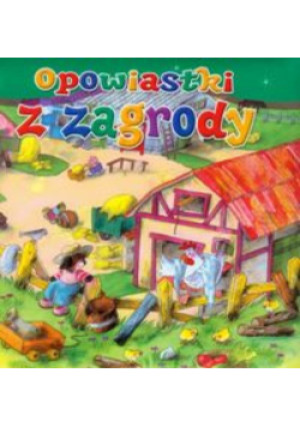 Opowiastki z zagrody - książka  wyd. 2011