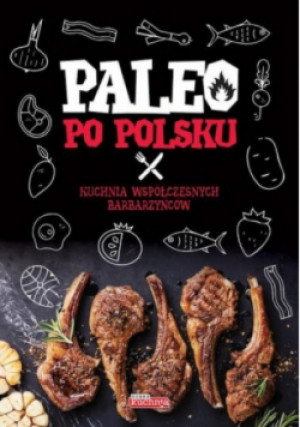 Paleo po polsku - Alicja Białowąs - książka  wyd. 2016