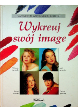 Wykreuj swój image - Lisa Schneider - książka  wyd. 1996