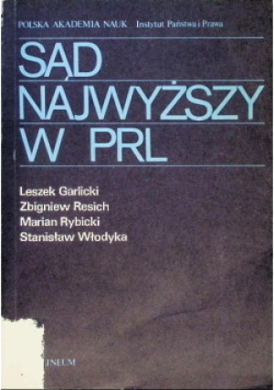 Sąd Najwyższy W PRL - książka historyczna wyd. 1983