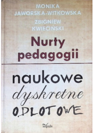 Nurty pedagogii - Zbigniew Kwieciński, Monika Jaworska - Witkowska - książka  wyd. 2011