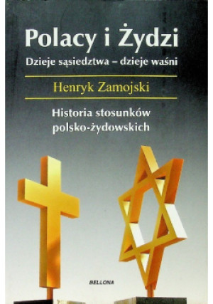 Polacy i Żydzi - Ryszard Zamojski - książka historyczna wyd. 2012