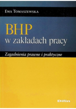 BHP w zakładach pracy - Ewa Tomaszewska - książka  wyd. 2014