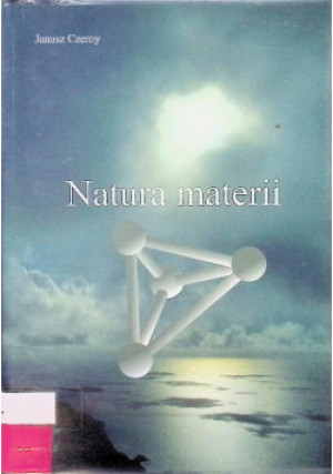 Natura materii - Janusz Czerny - książka  wyd. 2002