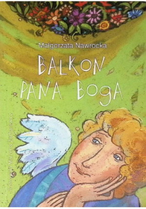 Balkon Pana Boga - Małgorzata Nawrocka - książka  wyd. 2010