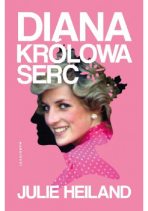 Diana. Królowa serc - Julie Heiland - książka  wyd. 2024