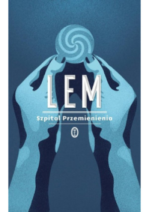 Szpital Przemienienia - Stanisław Lem - książka  wyd. 2023