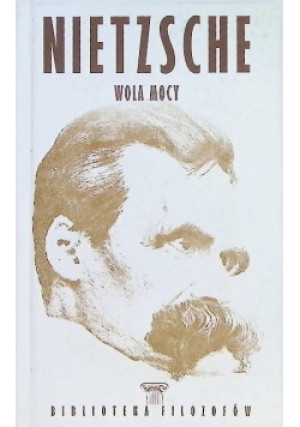 Wola Mocy - Nietzsche - książka  wyd. 2023