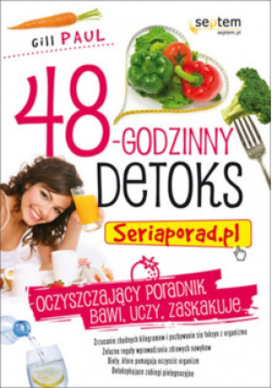 48 godzinny detoks - Paul Gill - książka  wyd. 2009