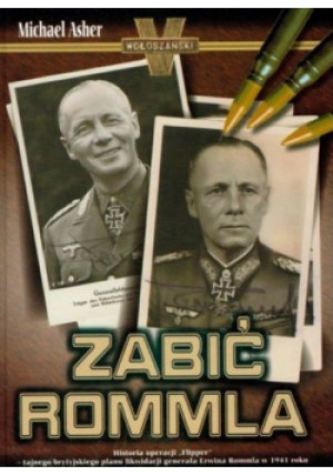 Zabić Rommla - Michael Asher - książka historyczna wyd. 2007