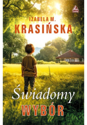 Świadomy wybór - Izabela Krasińska - książka  wyd. 2023