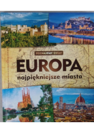Europa najpiękniejsze miasta - Paweł Kani - książka  wyd. 2016