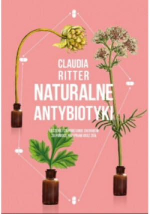 Naturalne antybiotyki - Claudia Ritter - książka  wyd. 2018