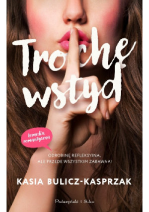 Trochę wstyd - Kasia Bulicz-Kasprzak - książka  wyd. 2024