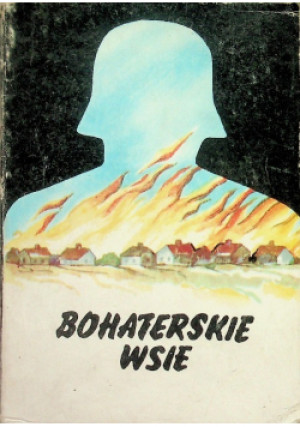 Bohaterskie wsie - Józef Ambrozowicz - książka historyczna wyd. 1984