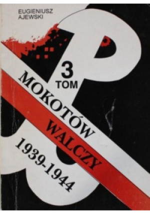 Mokotów walczy Tom 3 - Eugeniusz Ajewski - książka historyczna wyd. 1994