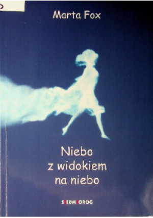 Niebo z widokiem na niebo - Marta Fox - książka  wyd. 2017