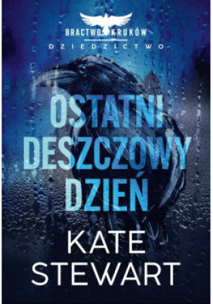 Ostatni deszczowy dzień - Kate Stewart - książka  wyd. 2025