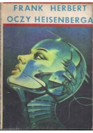 Oczy Heisenberga - Frank Herbert - książka fantasy wyd. 1996