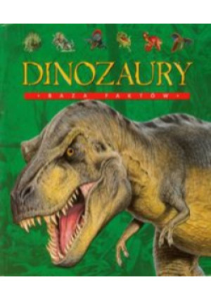 Dinozaury Baza faktów - książka  wyd. 2010