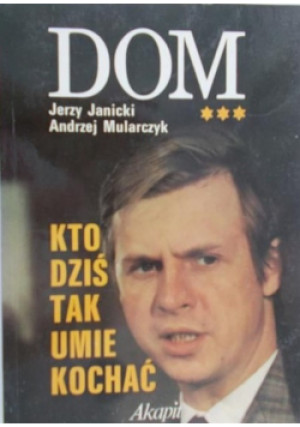 Kto dziś tak umie kochać - Jerzy Janicki - książka  wyd. 1992