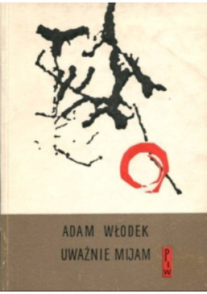 Uważnie Mijam - Adam Włodek - książka  wyd. 1963
