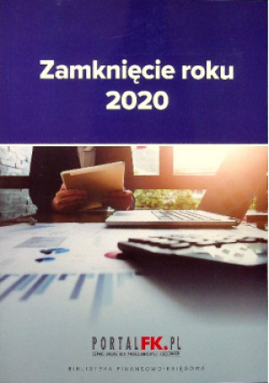 Zamknięcie roku 2020 - Katarzyna Trzpioła - książka  wyd. 2020