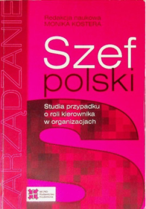 Szef polski - Monika Kostera - książka  wyd. 2012