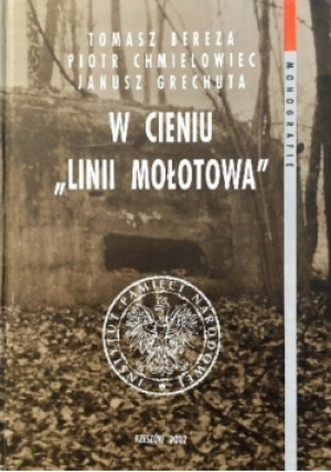 W cieniu Linii Mołotowa - Tomasz Bereza - książka historyczna wyd. 2002