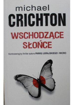 Wschodzące słońce - Michael Crichton - książka  wyd. 2012
