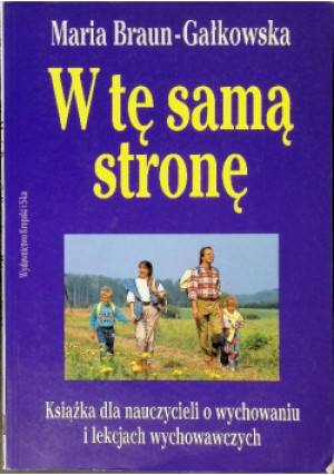 W tę samą stronę - Maria Braun-Gałkowska - książka  wyd. 1994