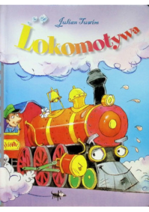 Lokomotywa - Julian Tuwim - książka  wyd. 2008