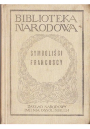 Symboliści francuscy - książka historyczna wyd. 1965