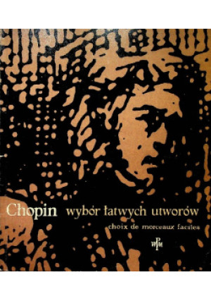Wybór łatwych utworów - Fryderyk Chopin - książka  wyd. 1965