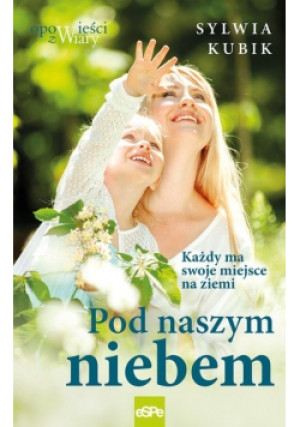 Pod naszym niebem - Sylwia Kubik - książka  wyd. 2019