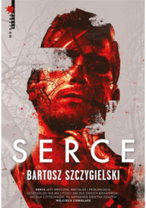Serce - Bartosz Szczygielski - książka  wyd. 2019