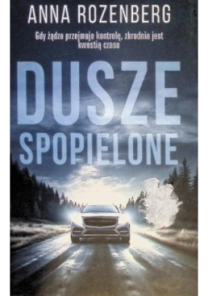 Dusze spopielone - Anna Rozenberg - książka  wyd. 2023