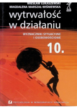 Wytrzymałość w działaniu - Wiesław Łukaszewski, M. Marszał - Wiśniewska - książka  wyd. 2006