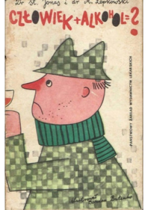 Człowiek + alkohol = ? - St. Jones, M. Łepkowski - książka  wyd. 1964