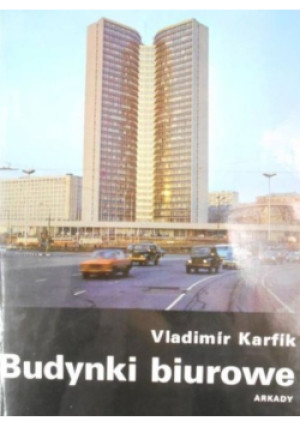 Budynki biurowe - Vladimir Karfik - książka  wyd. 1976
