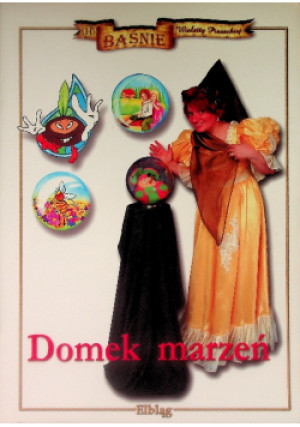 Baśnie Domek marzeń - książka  wyd. 2006