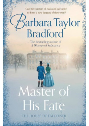 Master of His Fate - Barbara Taylor Bradford - książka  wyd. 2018