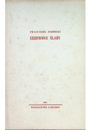 Czerwone ślady - Franciszek Sikorski - książka  wyd. 1961