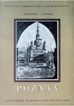 Poznań - T. Ruszczyńska, A. Sławska - książka historyczna wyd. 1953