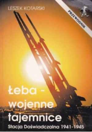 Łeba wojenne tajemnice - Leszek Kotarski - książka historyczna wyd. 2001